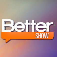 The Better Show